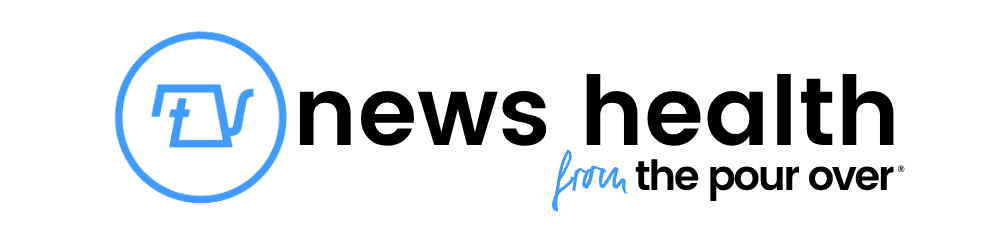 News Health - The Pour Over